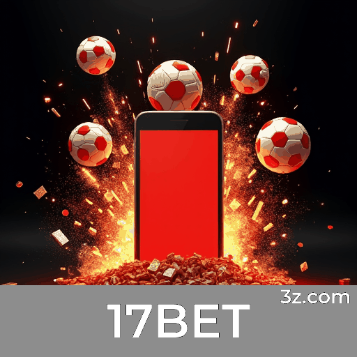 17BET: Seu Cassino Online e Apostas Confiável