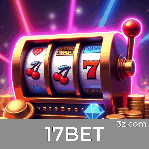 17BET: Seu Cassino Online e Apostas Confiável