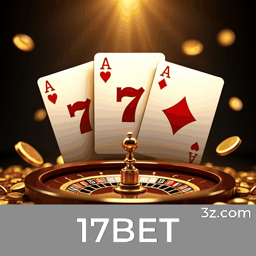 17BET: Profissionalismo e Confiabilidade de Confiança